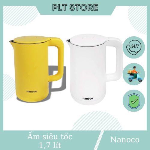 Bình đun siêu tốc , Ấm siêu tốc Nanoco (Panasonic) NKT1750W (Trắng) và NKT1750Y (Vàng) 1,7 lít , Inox 304 , 1500-1780W