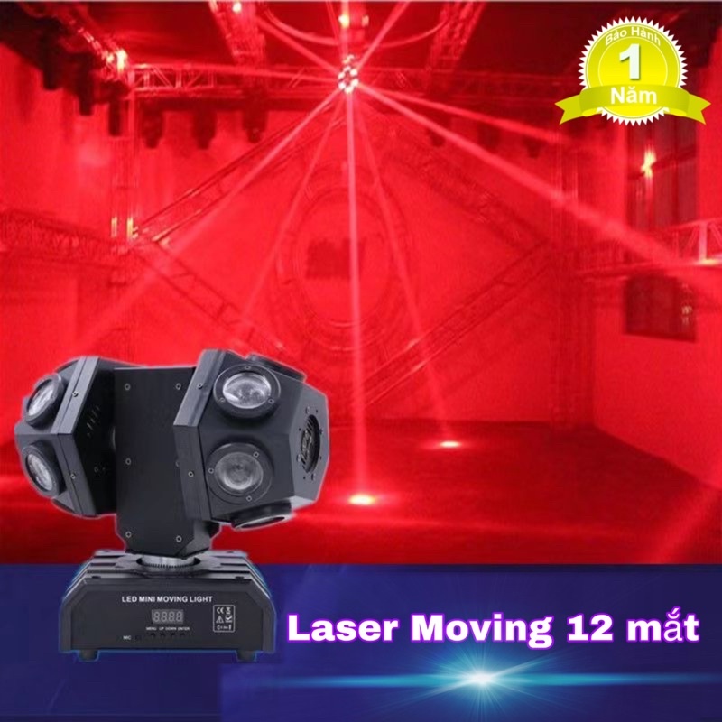 Đèn Moving 12 Mắt 2 Đầu Laser  ( Bh 12 Tháng )