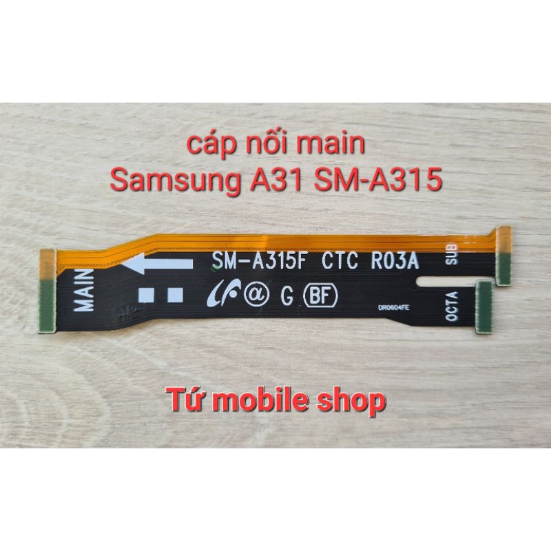Cáp nối main Samsung A31 SM-A315F