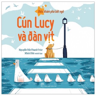 Sách - điều khám phá bất ngờ - cún lucy và đàn vịt