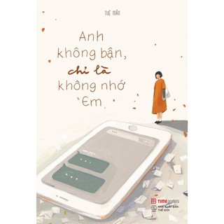 Sách anh không bận, chỉ là không nhớ em