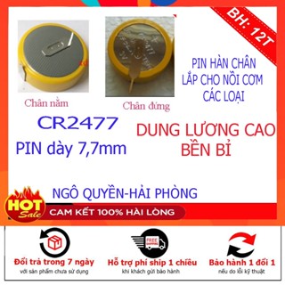 Pin hàn sẵn chân CR2477  , Pin Nồi cơm điện cao tần IH nội địa Nhật Bản Loại dày 7.7mm