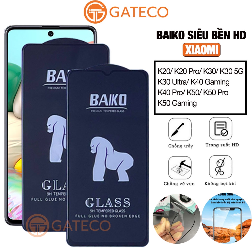 Kính cường lực Baiko Xiaomi K40 K40 Pro K40 Gaming K50 Gaming K30 K30 Ultra K30 Pro K30 5G Full màn cao cấp - GATECO