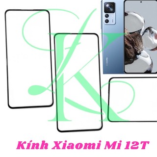 Kính XM Mi 12T ( kính ép XM mi 12t )