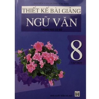 Sách - thiết kế bài giảng ngữ văn lớp 8