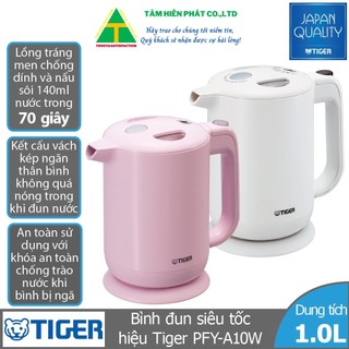 Bình đun siêu tốc tiger pfy-a10w