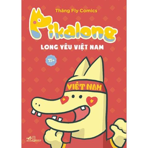Sách Pika Long yêu Việt Nam - Nhã Nam - Bản Quyền