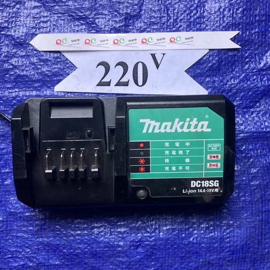 Sạc zin Makita DC 18SG  lên điện 220v cho pin zin 14,4v >>18v