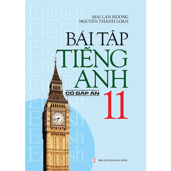 Sách - Bài tập tiếng Anh lớp 11 - Có đáp án - Mai Lan Hương