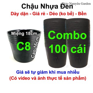Bộ 100 Chậu nhựa đen C8 (18x16cm) Liên An trồng cây, hoa kiểng, vạn thọ | Thảo Nguyên Garden