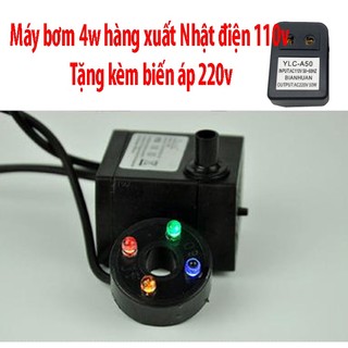 Máy bơm 4w hàng xuất nhật điện 110v, tặng kèm biến áp 220v, máy bơm nước chìm cho hồ cá hòn non bộ, thác nước mini