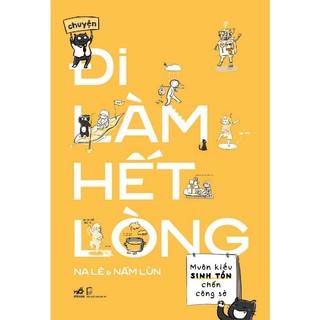 Sách - Chuyện đi làm hết lòng