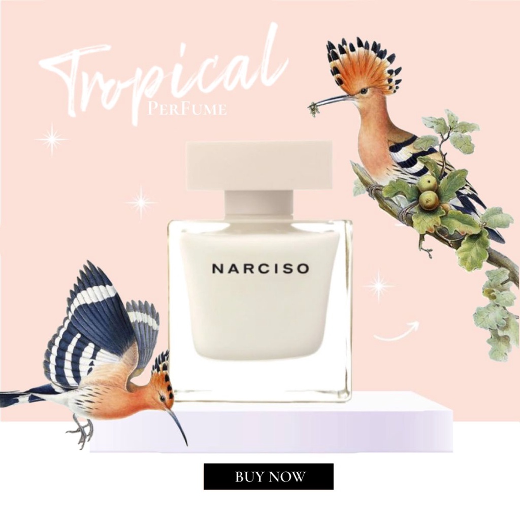 [𝕥𝕣𝕠𝕡𝕚𝕔𝕒𝕝] Nước hoa Nữ Narciso Eau de Parfum  - 5ml/10ml/20ml