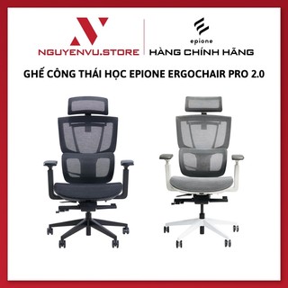 Ghế công thái học Epione ErgoChair Pro 2.0 - Hàng Chính Hãng