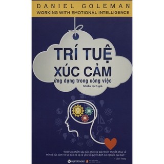 Sách - Trí tuệ xúc cảm ứng dụng trong công việc