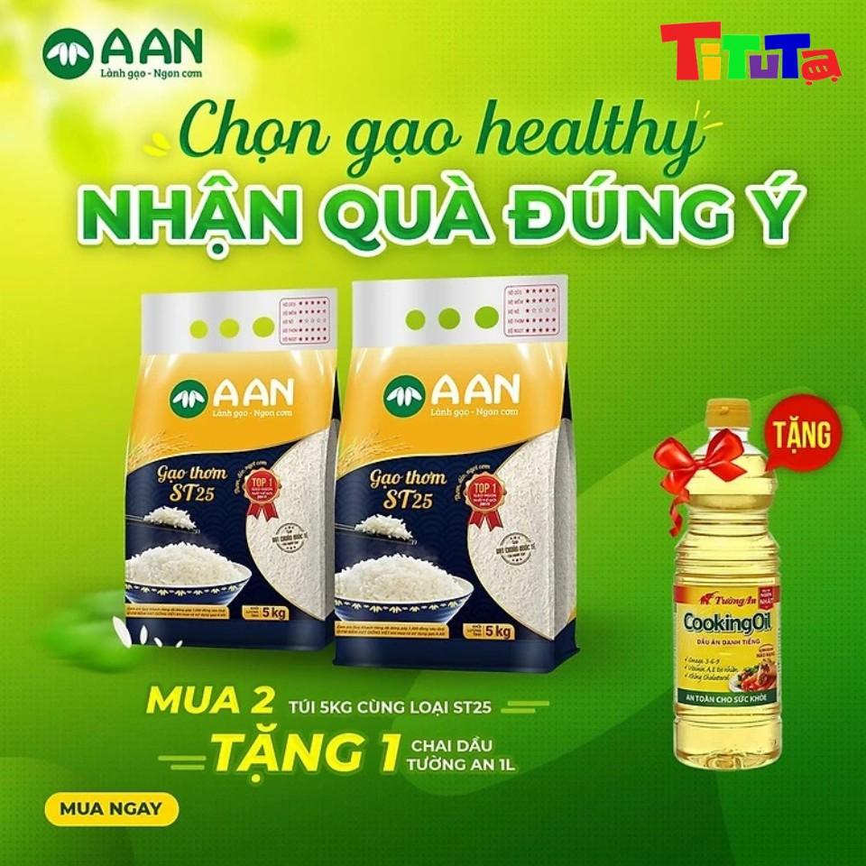 Combo 02 Túi Gạo A An ST25 Túi 5Kg Tặng Ngay 1 Chai Dầu Ăn Tường An 1l