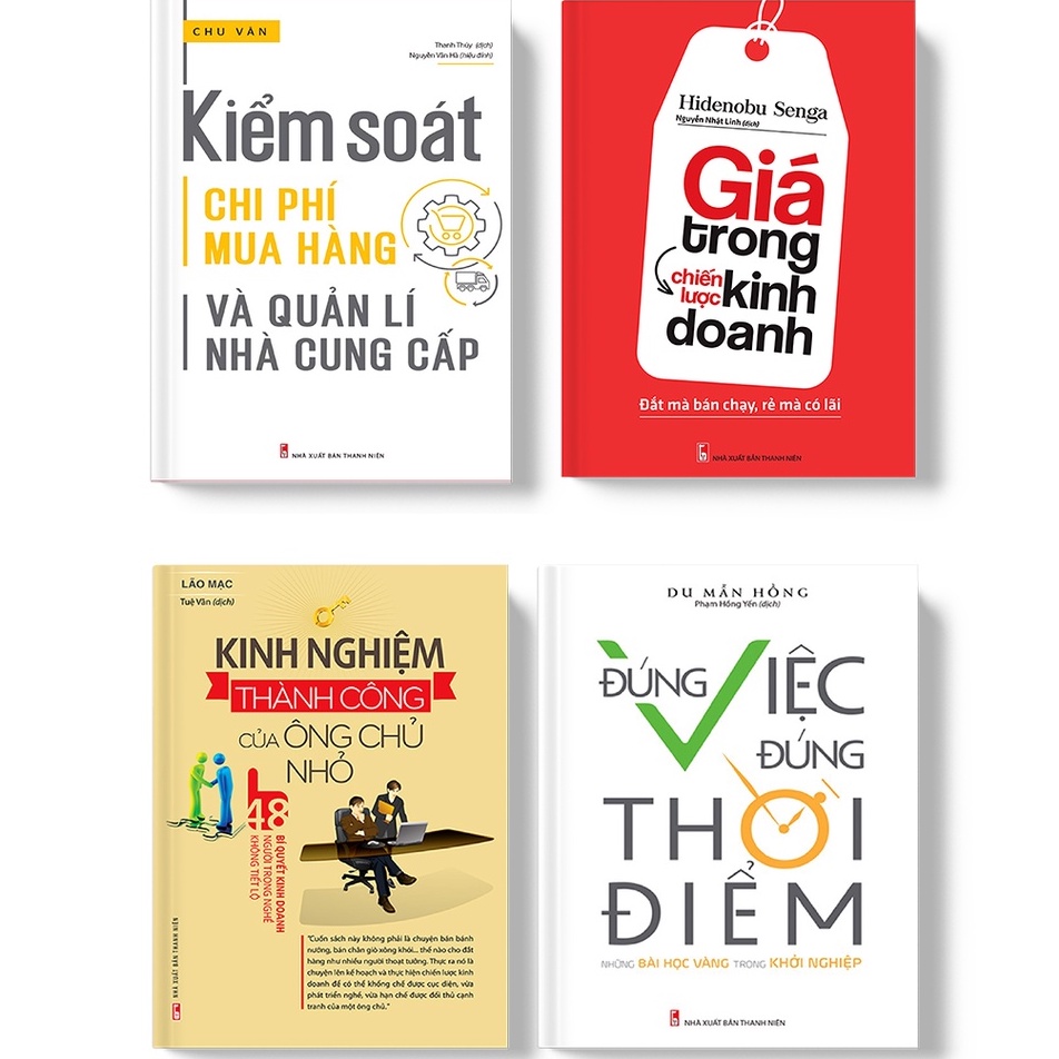 Sách: Combo Đúng Việc Đúng Thời Điểm + Kinh Nghiệm Thành Công Của Ông Chủ Nhỏ + Kiểm Soát Chi Phí + Giá Trong Kinh Doanh