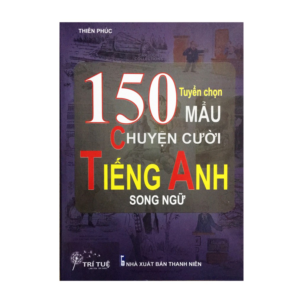 Sách - Tuyển Chọn 150 Mẩu Chuyện Cười Tiếng Anh Song Ngữ