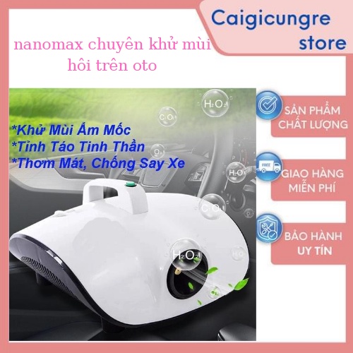 Máy Khử Mùi - Khử Trùng - Khử Khuẩn Nanomax - Phun Sương Ô Tô, Trong Gia Đình,Văn phòng.