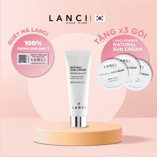 Kem Chống Nắng Hàn Quốc LANCI Bảo Vệ Làn Da Trắng Mướt Natural SunCream 50ml