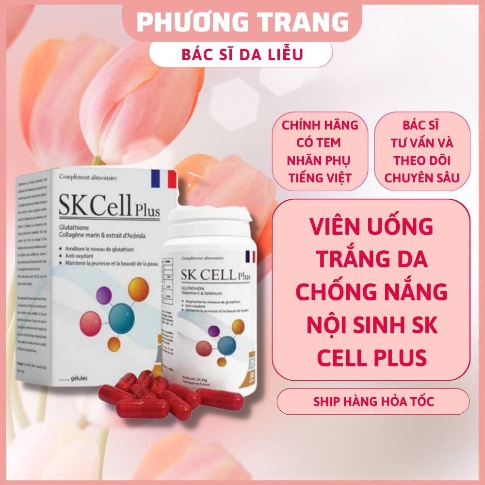 Viên uống trắng da nhập khẩu Pháp Glutathion SK Cell Plus - Bác Sĩ Phương Trang