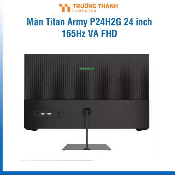 Màn hình Titan Army P24H2G 24 inch 165Hz VA FHD với kích thước 24inch, độ phân giải Full HD 1920*1080 | BigBuy360 - bigbuy360.vn