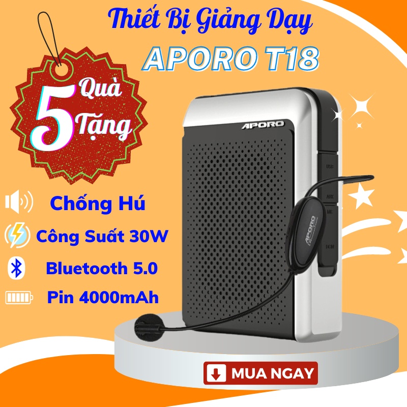 Máy trợ giảng Aporo T18 công suất 30W, pin khỏe 4000mAh, sóng 2.4G, không dây-Loa trợ giảng Aporo T21, T30 công suất 20W