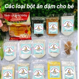 Các loại bột HỮU CƠ ĂN DẶM ( Bột bắp, bột năng, bột nếp, bột mỳ, quế, sắn dây, hoa đậu biếc, vụn dừa ...)