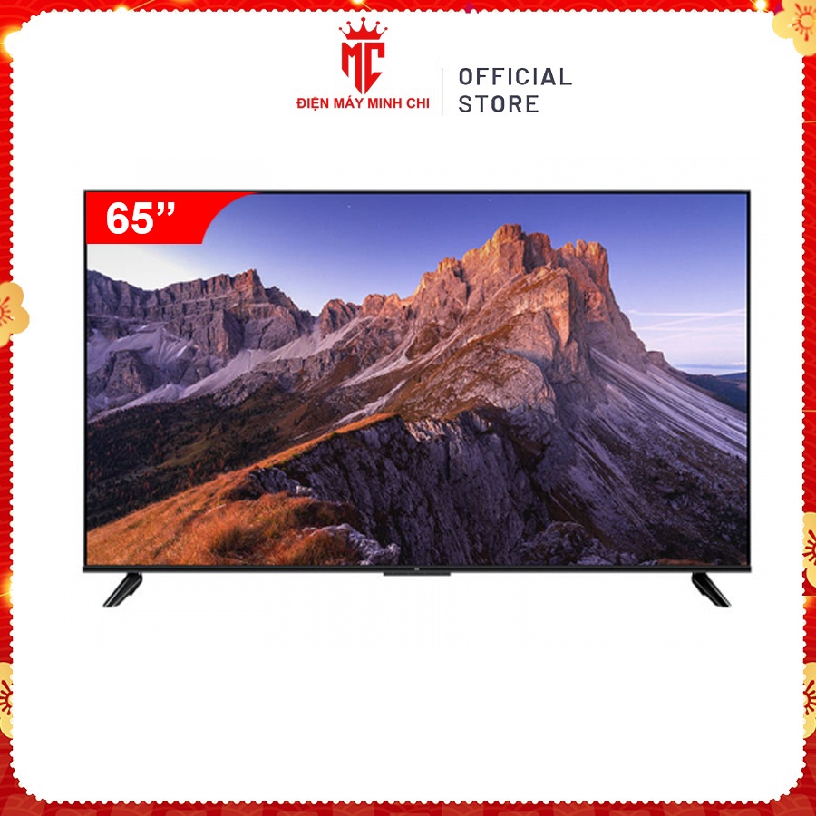 Tivi Xiaomi 65 Inch Model EA65 2022 Series Bảo Hành Vàng 12 Tháng