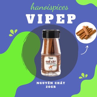 Quế thanh cạo vỏ Vipep 20gr - Quế cây cạo vỏ thơm, cay và sạch