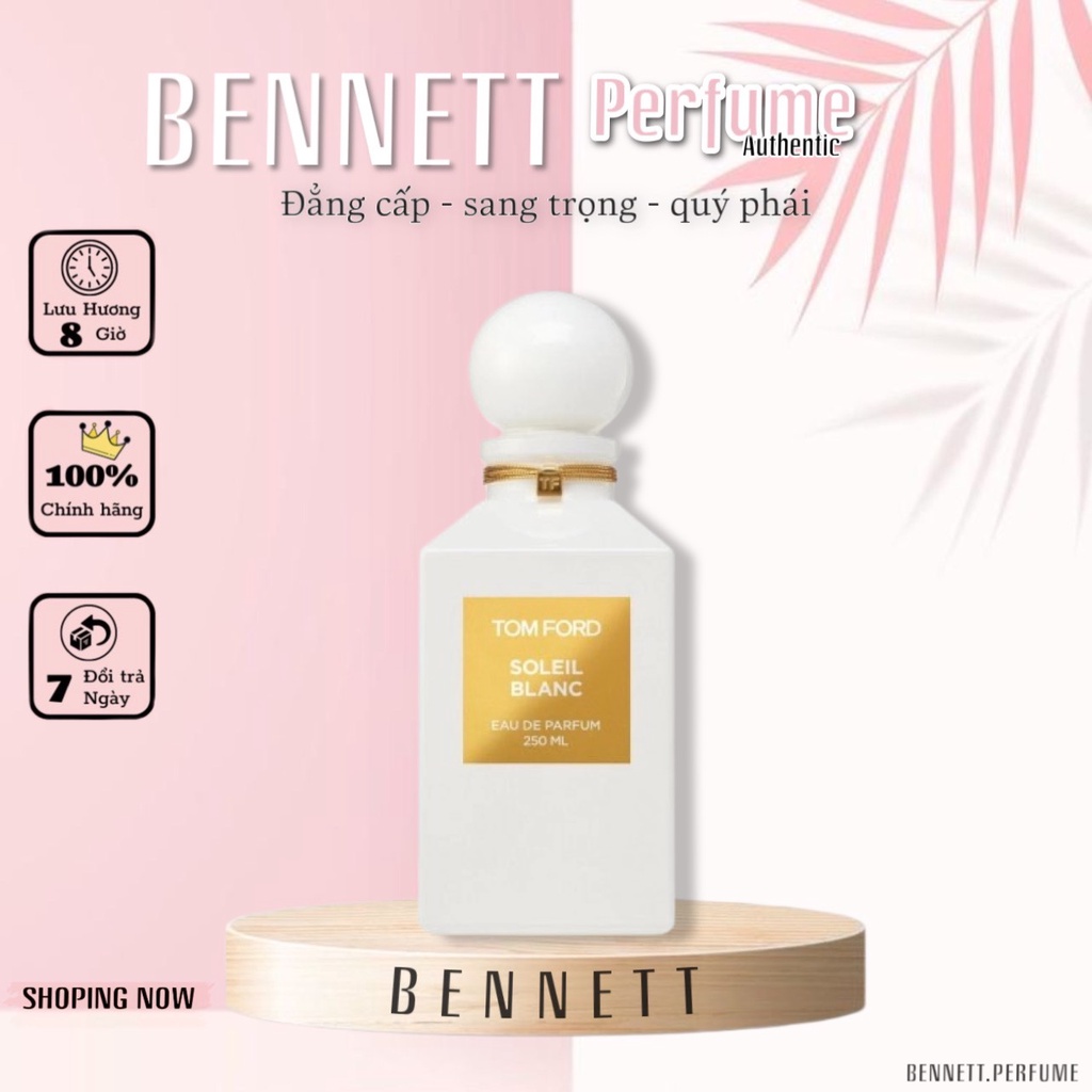 - 𝐁𝐄𝐍𝐍𝐄𝐓𝐓 - Nước hoa nữ  | Tom Ford Soleil Blanc