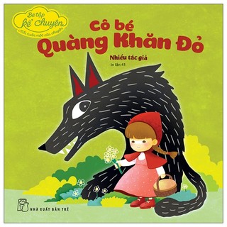 Sách bé tập kể chuyện - cô bé quàng khăn đỏ