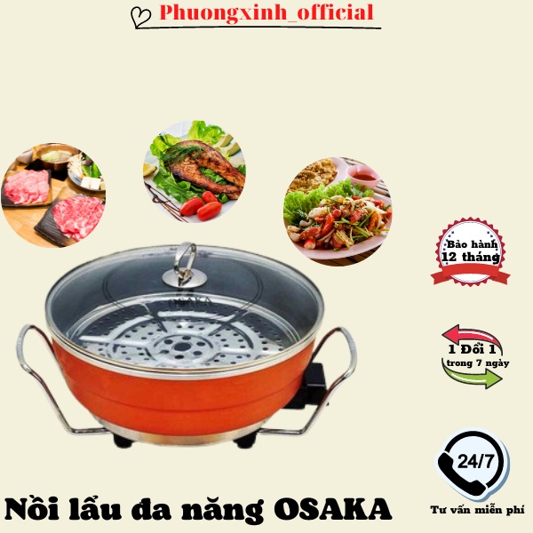 Nồi lẩu điện đa năng OSAKA công nghệ nhật bản, chảo lẩu điện cao cấp bảo hành 12 tháng