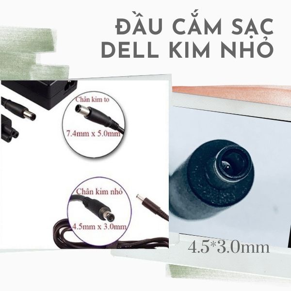 Sạc laptop dell chân kim to, chân kim nhỏ loại tốt, Sạc máy tính dell zin bảo hành 12 tháng