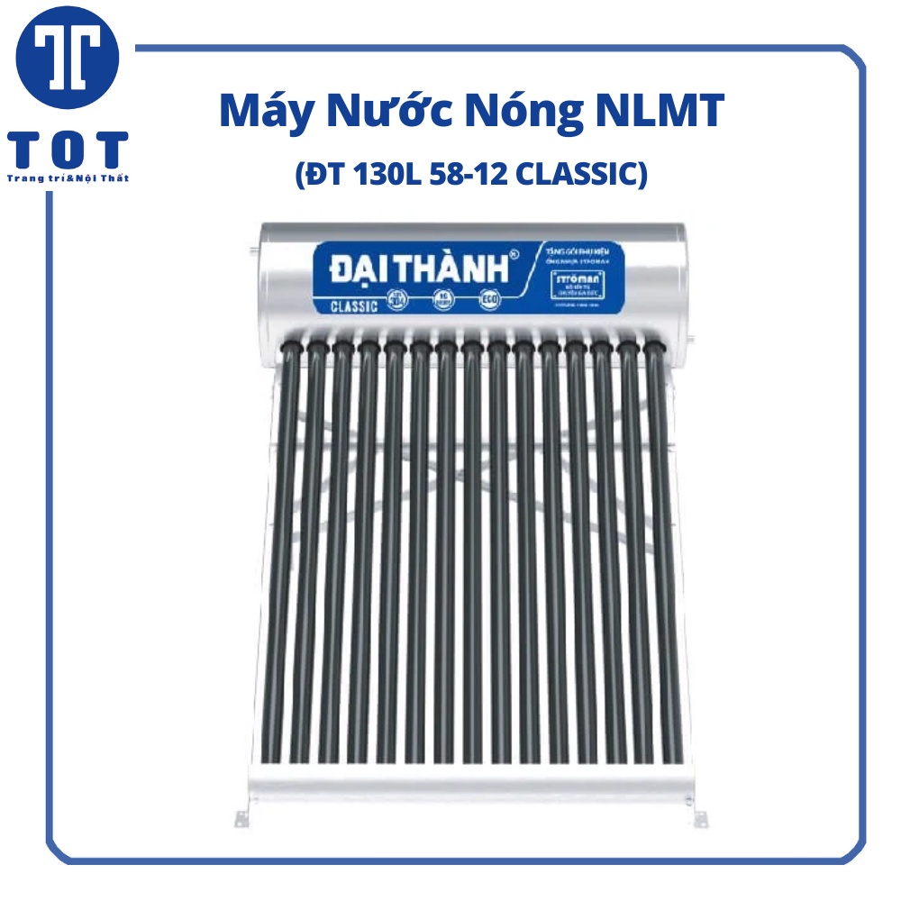 Máy Nước Nóng năng lượng mặt trời Đại Thành Classic 130L 58-12