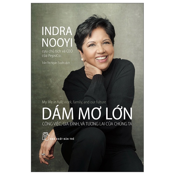 Sách - Dám Mơ Lớn: Công Việc, Gia Đình, Và Tương Lai Của Chúng Ta