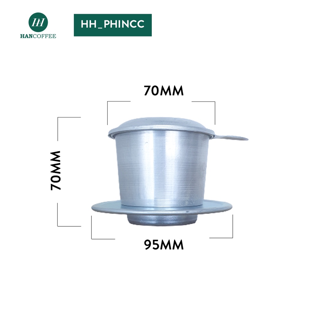 Phin Cà Phê HANCOFFEE Nhôm Vinalu Cao Cấp size 7 cứng cáp, siêu bền