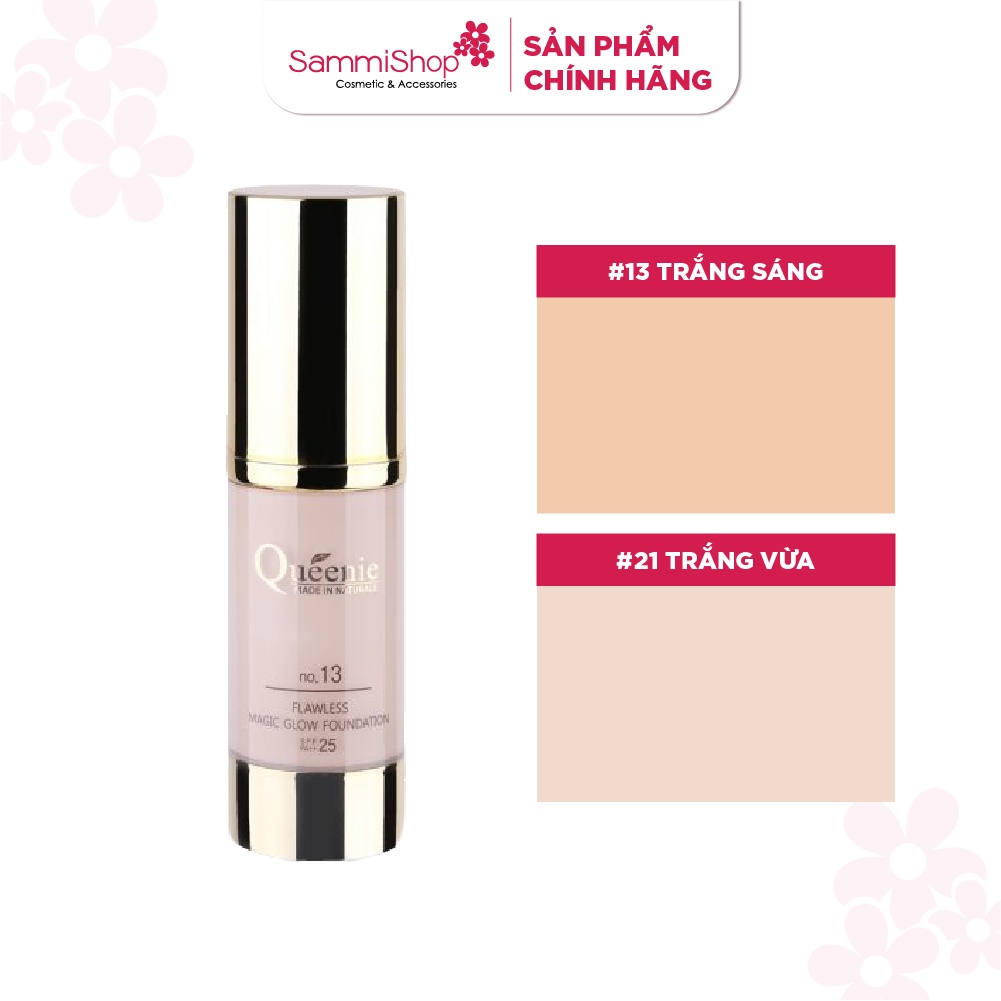 Queenie Kem nền Flawless Magic Glow Foundation SPF25 PA++ (30ml)