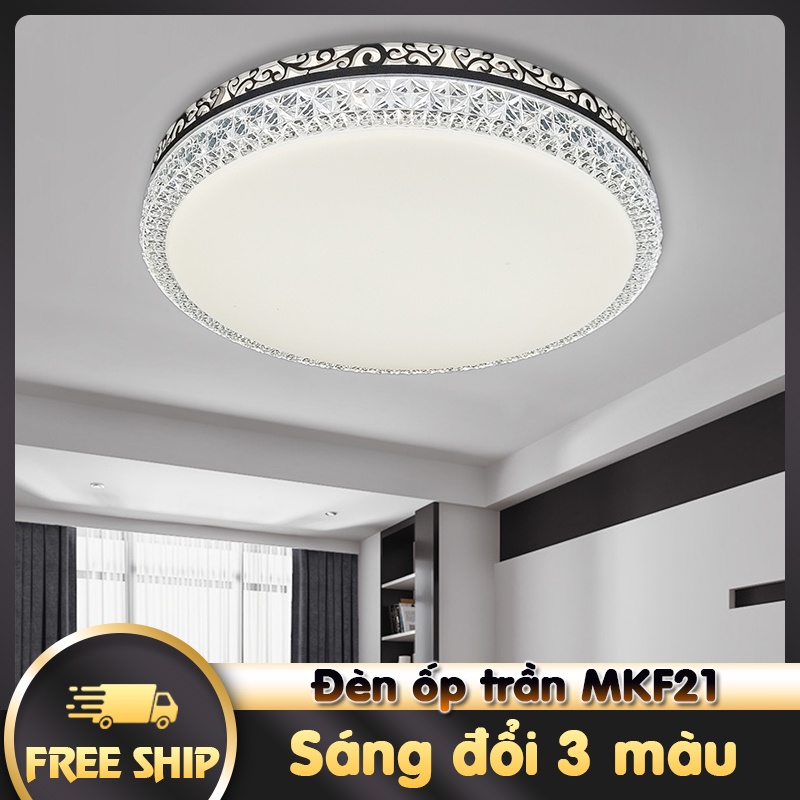 Đèn ốp trần trang trí phòng ngủ, phòng khách sáng đổi 3 màu siêu bền MKF21