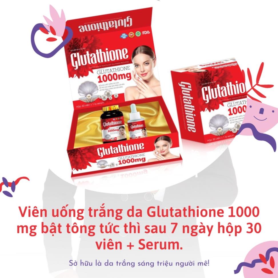 Viên uống trắng da Glutathione 1000mg bật tông tức thì sau 7 ngày Tặng kèm Serum - Hộp 30 viên