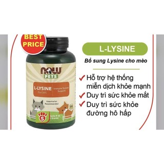 Now Pets L-Lysine For Cats bổ khớp, bổ mắt, hỗ trợ miễn dịch, hô hấp cho mèo Now Foods for Pet for Cat Lysine