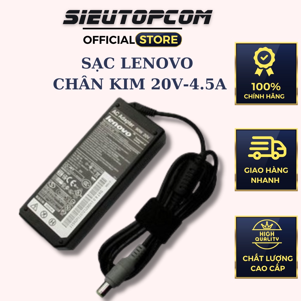 Sạc Máy Tính Laptop LENOVO Chân Kim 20V-4.5A 90W Chính Hãng