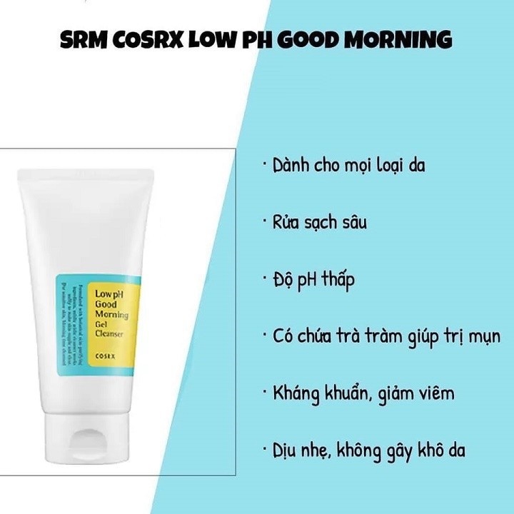 Sữa rửa mặt Cosrx Low pH Good Morning Gel Cleanser Hàn Quốc 150ml Mit Beauty tạo bọt dịu nhẹ làm sạch sâu trắng da