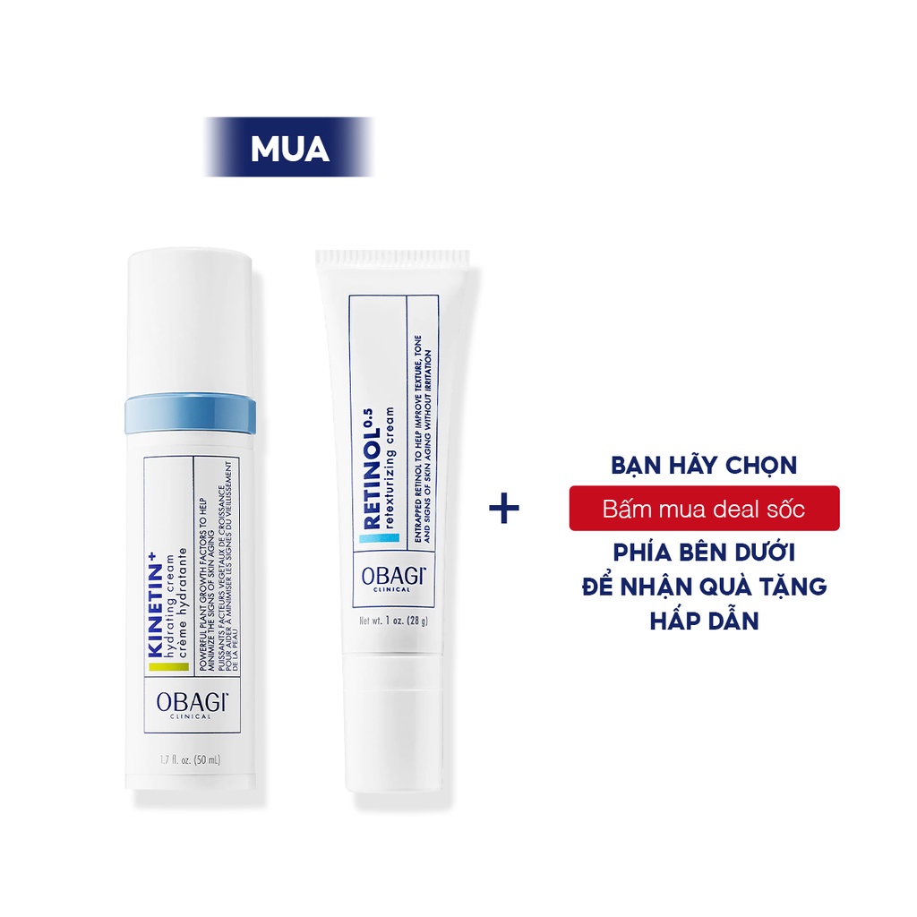 Bộ đôi chống lão hoá: Kem dưỡng Obagi CLINICAL Retinol 0.5 28g & Kem phục hồi Obagi Kinetin+ Hydrating Cream 50ml