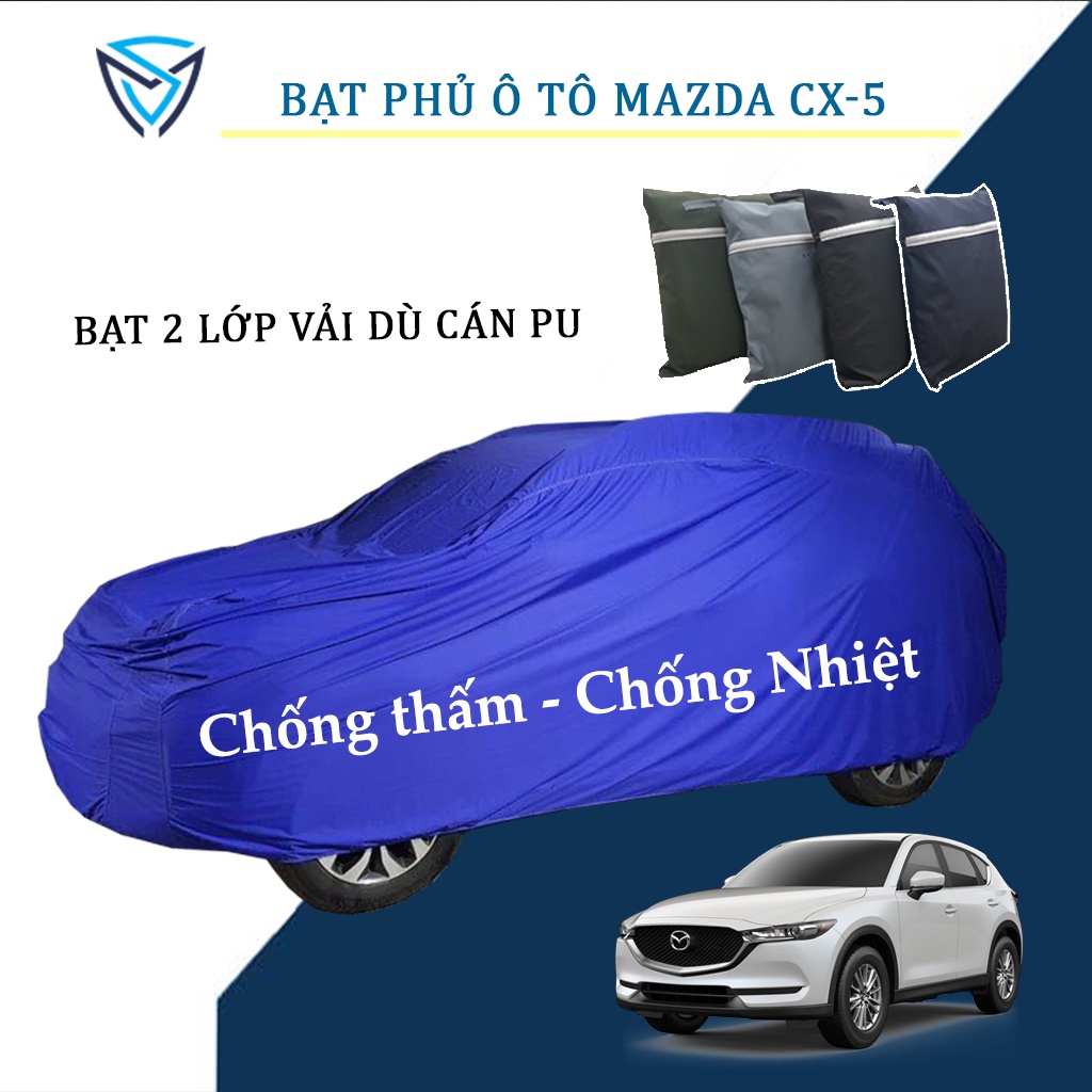 Bạt phủ ô tô mazda CX5 vải dù cán da cao cấp che nắng, chống mưa, chống gió và chống bụi bẩn, áo trùm xe cao cấp