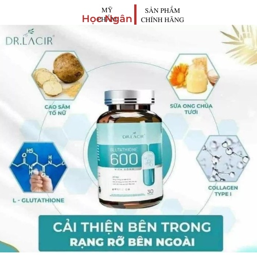 Viên uống trắng da Glutathione 600 chính hãng Dr.lacir mờ nám giảm tàng nhang Myphamhocngan1 | BigBuy360 - bigbuy360.vn