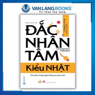 Sách Vanlangbooks - Đắc Nhân Tâm Kiểu Nhật