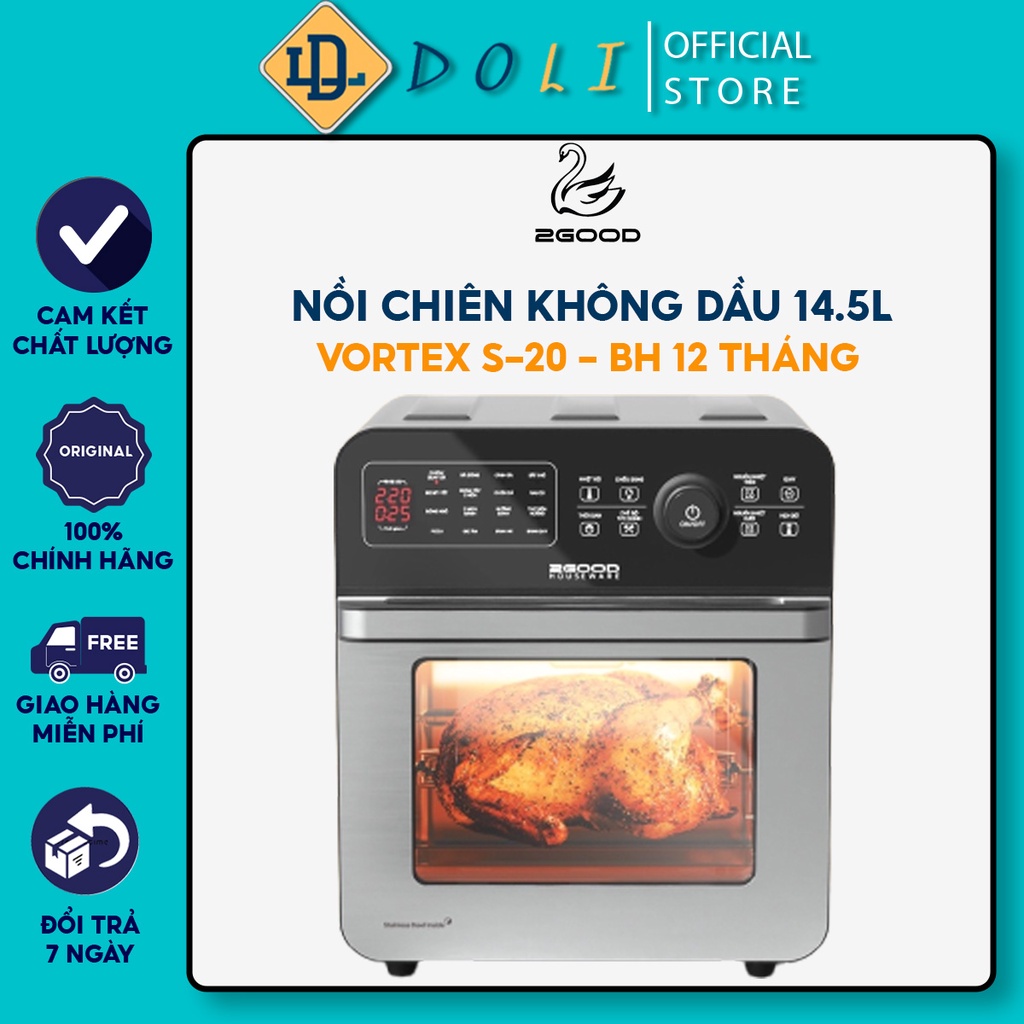 Nồi Chiên Không Dầu 2GOOD Vortex S-20, Lõi Inox 304BA bóng (14.5L) - Hàng Chính hãng - DOLI MART