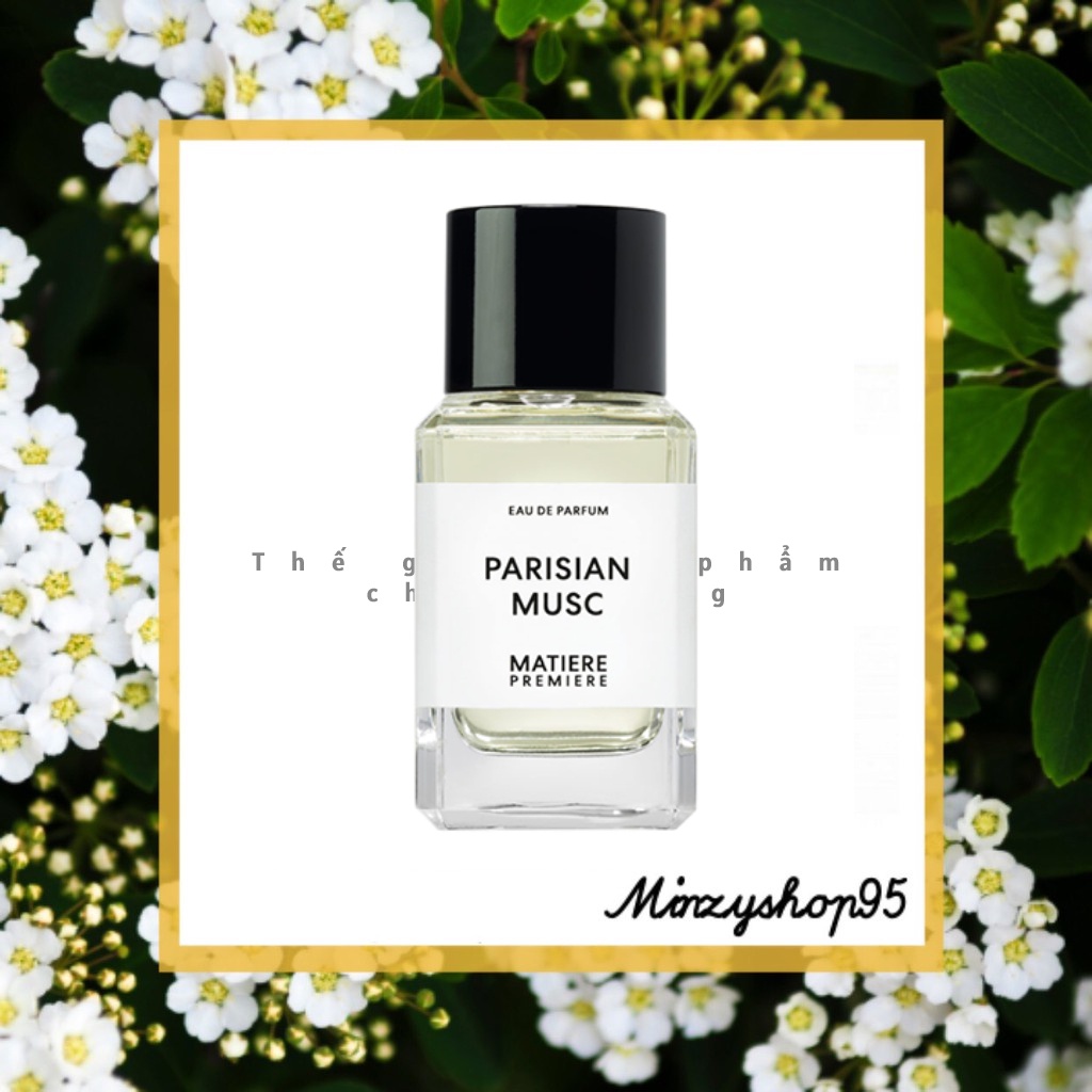 Nước hoa PARISIAN MUSC - MATIÈRE PREMIÈRE 5ml/10ml/20ml