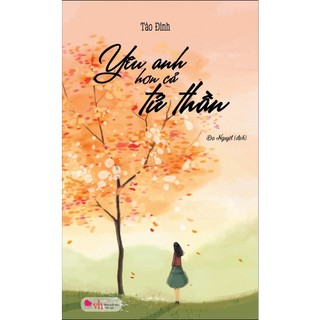 Sách - yêu anh hơn cả tử thần
